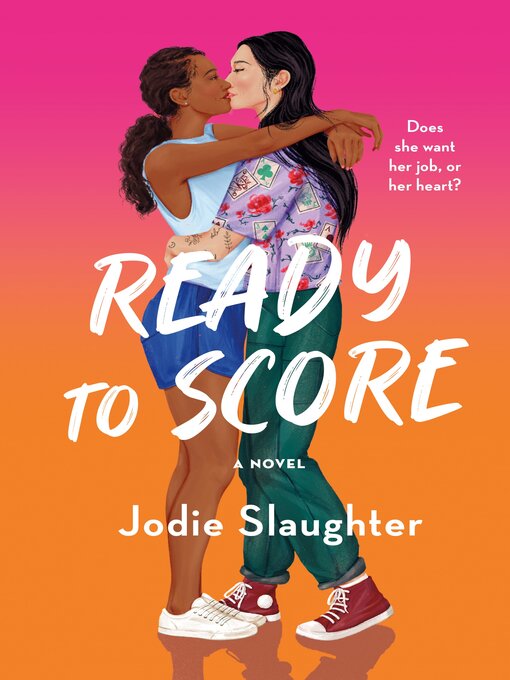Title details for Ready to Score by Jodie Slaughter - Available